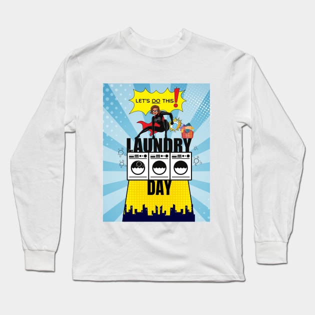 Laundry Day. Let's Do This Long Sleeve T-Shirt by Studio50Three